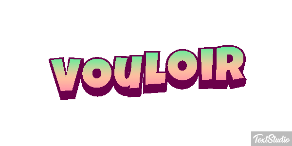 Vouloir Effetto testo
