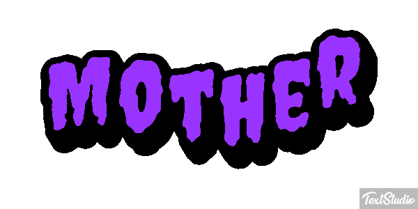 Mother Text effect