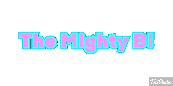 The Mighty B! Efekt tekstowy