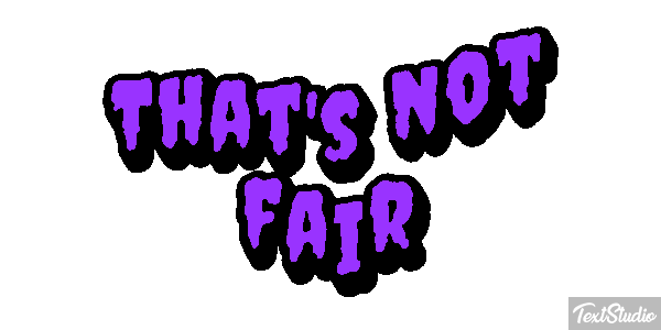 That's Not Fair Text effect