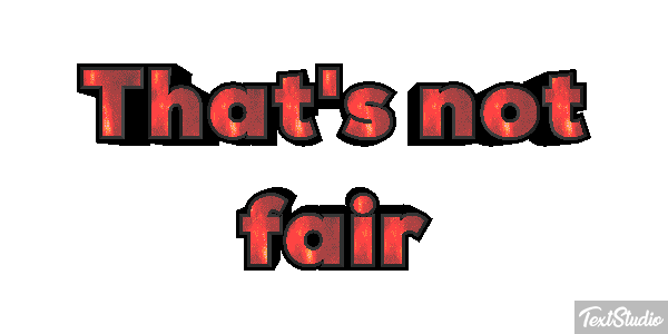 That's Not Fair Text effect