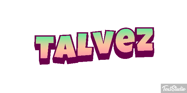 Talvez Effet de texte