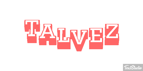 Talvez Effet de texte