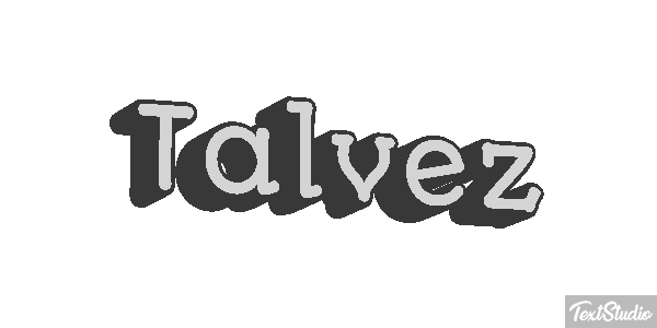Talvez Effet de texte