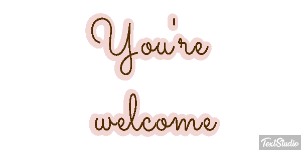You're Welcome Text effect