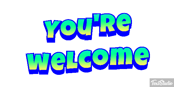 You're Welcome Text effect
