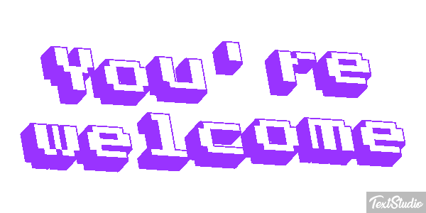 You're Welcome Text effect