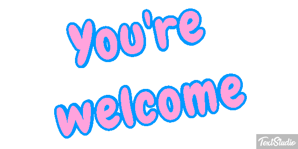 You're Welcome Text effect