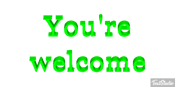 You're Welcome Text effect