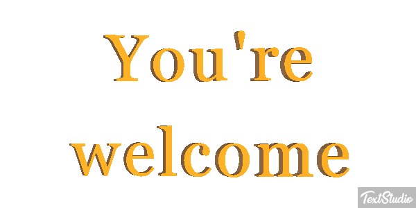 You're Welcome Text effect