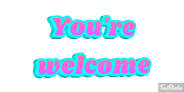 You're Welcome Text effect