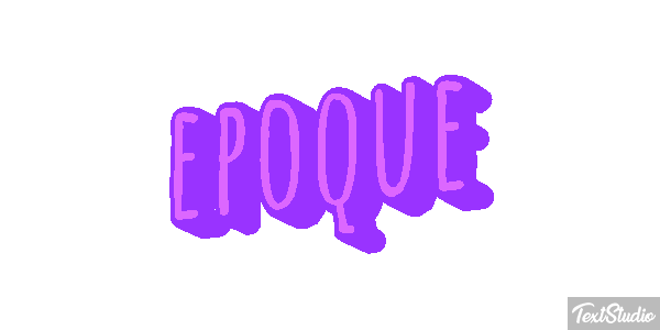 époque Effet de texte