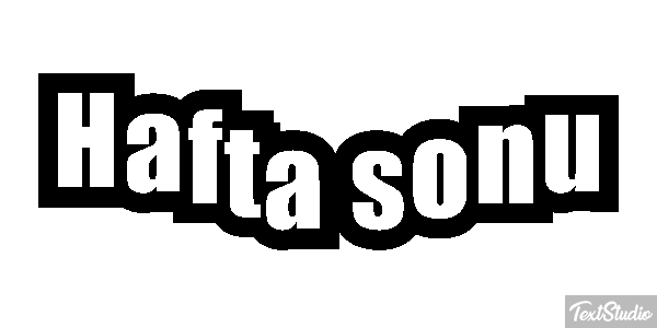 Hafta sonu Metin efekti