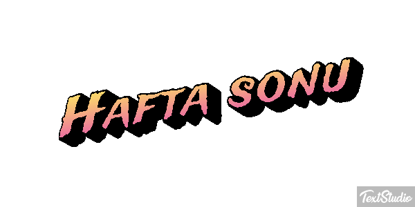 Hafta sonu Metin efekti