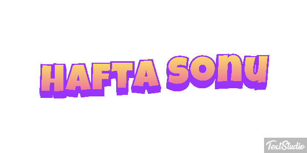 Hafta sonu Metin efekti