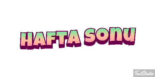 Hafta sonu Metin efekti