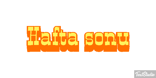Hafta sonu Metin efekti