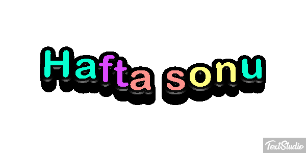 Hafta sonu Metin efekti