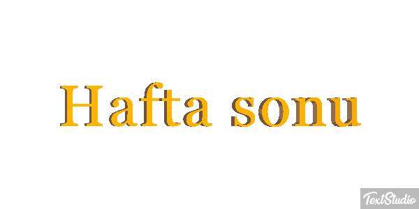 Hafta sonu Metin efekti