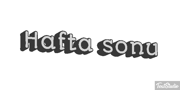 Hafta sonu Metin efekti