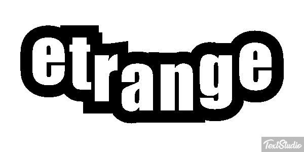 étrange Effet de texte
