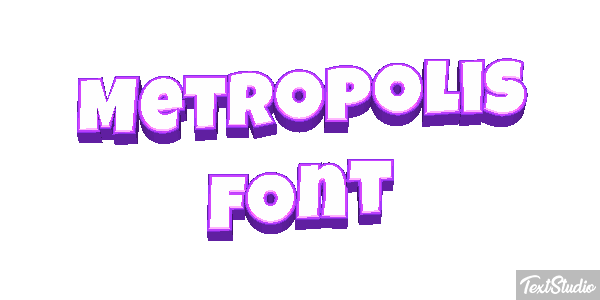 Metropolis Font Text effect
