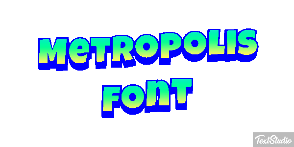 Metropolis Font Text effect