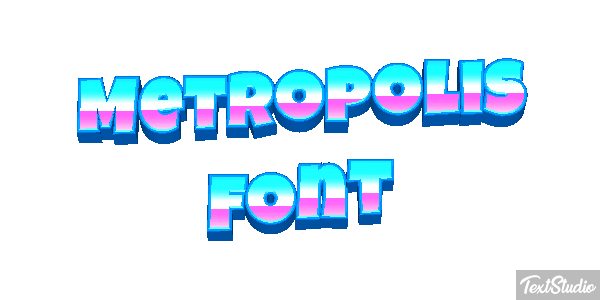 Metropolis Font Text effect