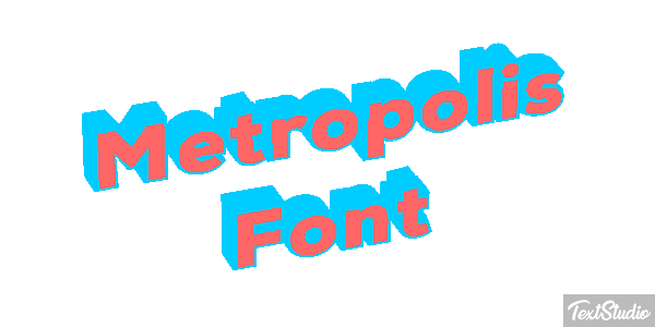 Metropolis Font Text effect