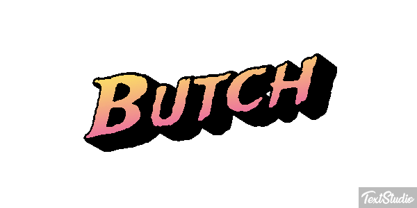 Butch Effetto testo