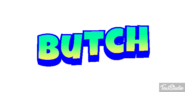 Butch Effetto testo