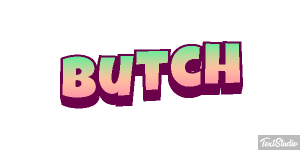 Butch Effetto testo