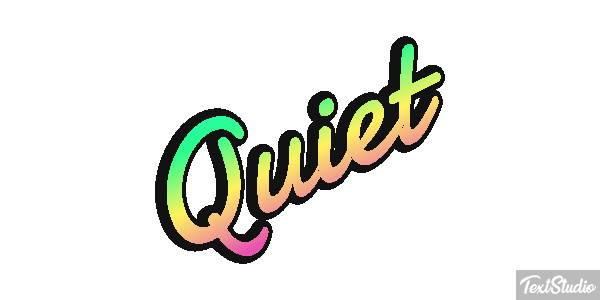 Quiet Effetto testo