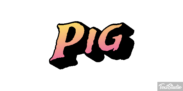 Pig Text effect