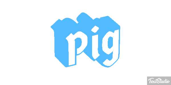 Pig Text effect