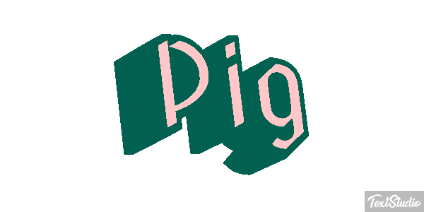 Pig Text effect