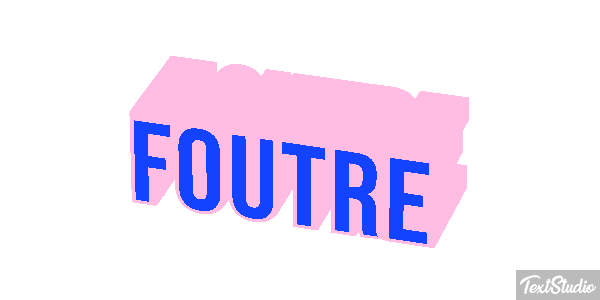 Foutre Effet de texte