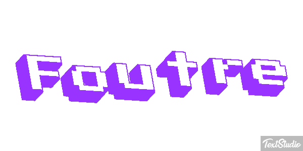 Foutre Effet de texte