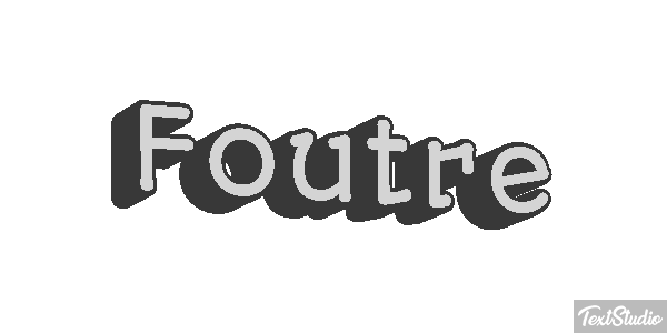 Foutre Effet de texte