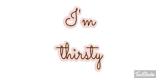 I'm Thirsty Text effect