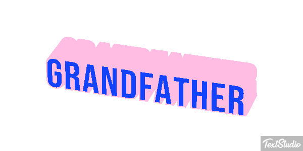 Grandfather Effet de texte