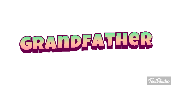 Grandfather Effet de texte