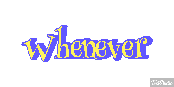 Whenever Metin efekti