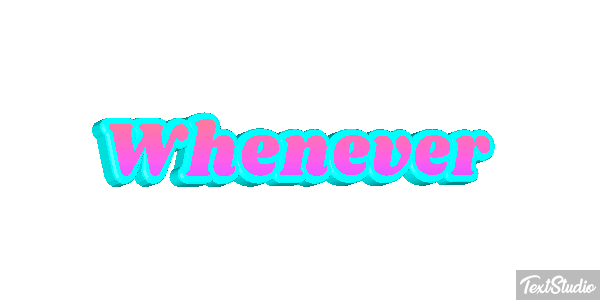 Whenever Metin efekti