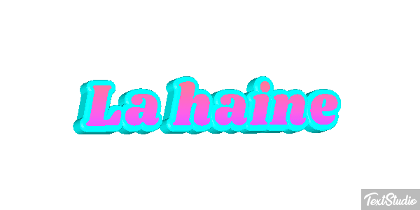 La haine Efecto de texto