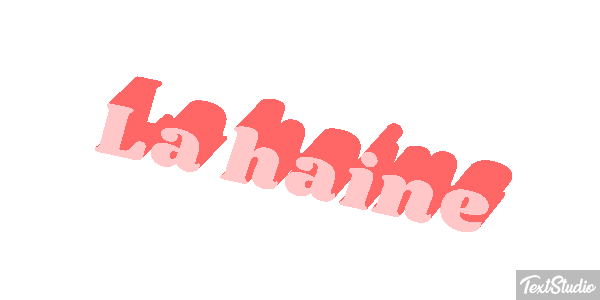 La haine Efecto de texto