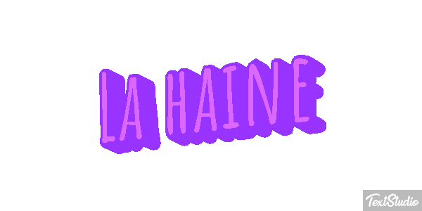 La haine Efecto de texto
