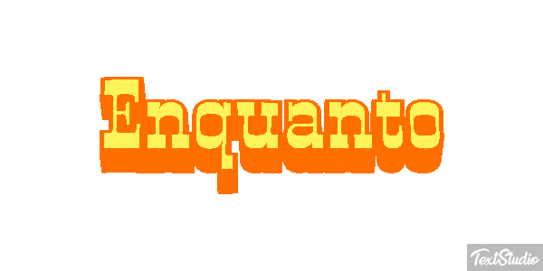 Enquanto Text effect
