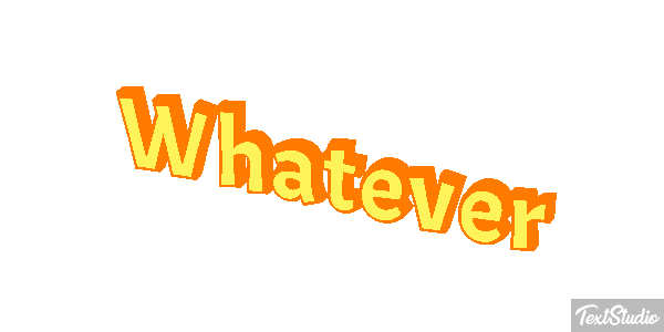 Whatever Metin efekti