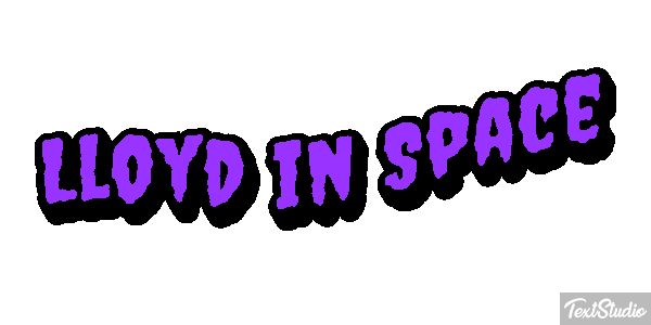 Lloyd in Space Texteffekt